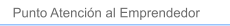 Punto Atenci�n al Emprendedor