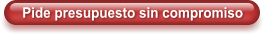 Pide presupuesto sin compromiso
