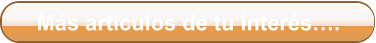 M�s art�culos de tu inter�s�.
